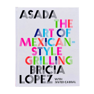Cover reads "Asada The Art Of Mexican-Style Grilling"