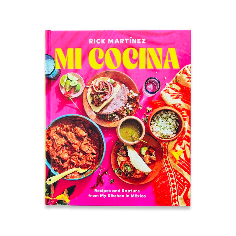 Mi Cocina - Recipes And Rapture From My Kitchen In Mexico cookbook front cover