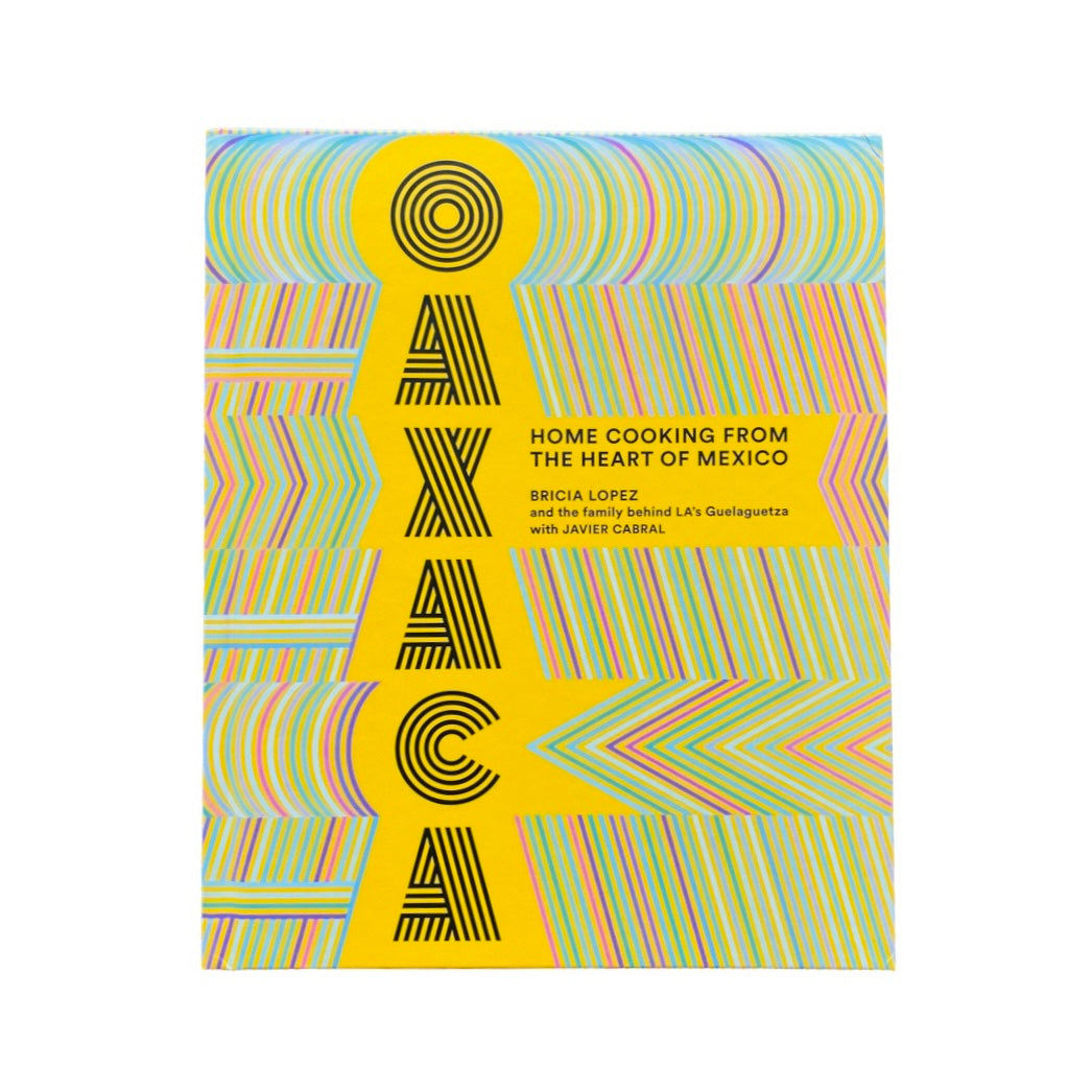 Oaxaca - Home Cooking From The Heart of Mexico cookbook front page