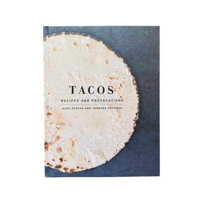 Tacos - Recipes and Provocations book front cover