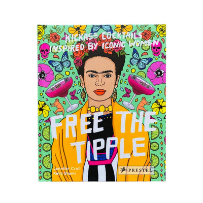 Free The Tipple - Kickass Cocktails Inspired By Iconic Women cookbook front cover
