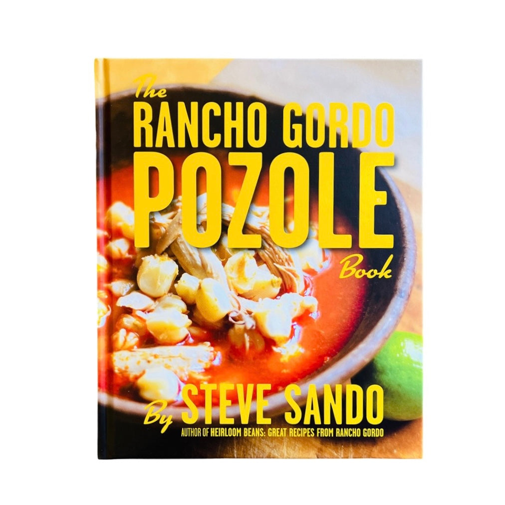 The Rancho Gordo Pozole Book